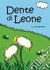 Dente di Leone: Album da colorare. E-book. Formato PDF ebook