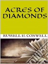 Acres of Diamonds. E-book. Formato EPUB ebook