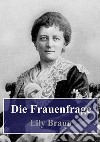 Die Frauenfrage. E-book. Formato PDF ebook di Lily Braun