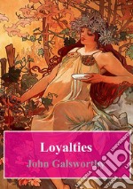 Loyalties. E-book. Formato PDF ebook