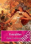 Loyalties. E-book. Formato PDF ebook