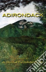 Adirondack. E-book. Formato EPUB