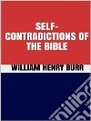 Self-Contradictions of The Bible. E-book. Formato EPUB ebook