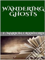 Wandering Ghosts. E-book. Formato EPUB ebook