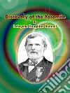 Discovery of the Yosemite. E-book. Formato Mobipocket ebook di Lafayette Houghton Bunnell