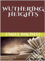 Wuthering Heights. E-book. Formato EPUB ebook