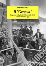 Il &quot;Genova&quot;La quinta indagine del maresciallo Gatti. E-book. Formato EPUB ebook