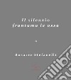 Il Silenzio frantuma le ossa. E-book. Formato Mobipocket ebook