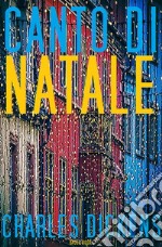 Canto di NataleCharles Dickens. E-book. Formato EPUB ebook