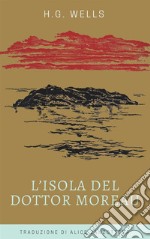 L'isola del dottor Moreau. E-book. Formato EPUB ebook