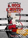 Il Rock è morto?. E-book. Formato EPUB ebook di Luca Paisiello