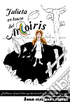 Julieta en busca del arcoiris. E-book. Formato Mobipocket ebook di Juan José Díaz Téllez