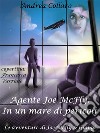 2. Agente Joe McFly: In un mare di pericoli: Le avventure di Joe McFly e Giangi. E-book. Formato EPUB ebook di Andrea Collaro