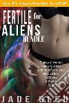 Fertile for Aliens Bundle. E-book. Formato EPUB ebook