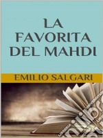 La favorita del Mahdi. E-book. Formato EPUB ebook