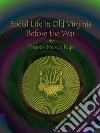 Social Life in Old Virginia Before the War . E-book. Formato Mobipocket ebook