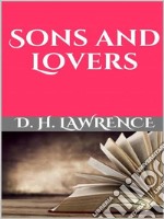 Sons and Lovers. E-book. Formato EPUB ebook