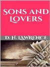 Sons and Lovers. E-book. Formato EPUB ebook
