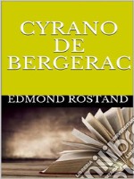 Cyrano de Bergerac. E-book. Formato EPUB ebook