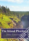 The Island Pharisees. E-book. Formato PDF ebook