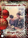 Ricominciamo da noi. E-book. Formato EPUB ebook di Lucrezia Ruggeri
