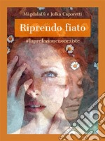 Riprendo fiato#laprefazionenonesiste. E-book. Formato Mobipocket ebook