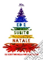 Ed è subito Natale. E-book. Formato EPUB ebook