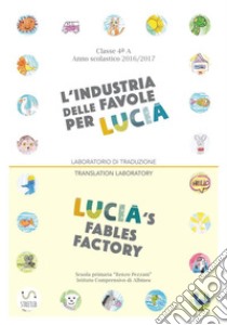Lucia's fables factory. E-book. Formato EPUB ebook di Autori vari