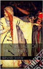 The Dark Lady of the Sonnets. E-book. Formato EPUB ebook