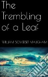 The Trembling of a Leaf. E-book. Formato EPUB ebook