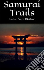 Samurai Trails. E-book. Formato EPUB ebook