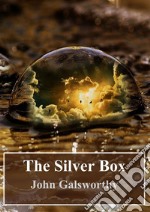 The Silver Box. E-book. Formato PDF ebook