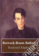 Barrack-Room Ballads. E-book. Formato PDF ebook