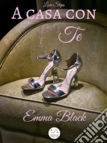 A casa con teLove Steps . E-book. Formato Mobipocket ebook di Emma Black