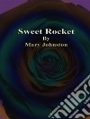 Sweet Rocket. E-book. Formato EPUB ebook