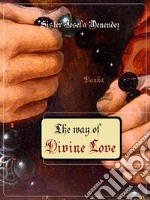 The Way Of Divine Love. E-book. Formato EPUB