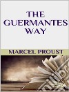 The Guermantes way. E-book. Formato EPUB ebook