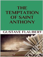 The temptation of Saint Anthony. E-book. Formato EPUB ebook