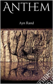 Anthem. E-book. Formato EPUB ebook di Ayn Rand