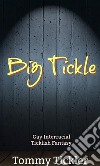 Big TickleGay Interracial Ticklish Fantasy. E-book. Formato Mobipocket ebook