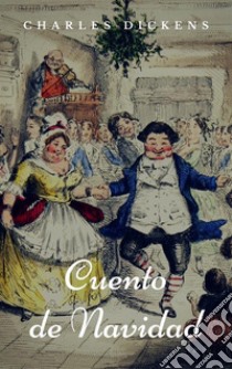 Cuento de Navidad: Ilustrado. E-book. Formato Mobipocket ebook di Charles Dickens