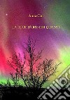 La luce d'oro dei quanti. E-book. Formato PDF ebook