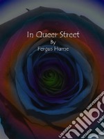 In Queer Street. E-book. Formato EPUB ebook