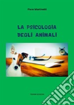 La psicologia degli animali. E-book. Formato EPUB ebook