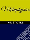 The Metaphysics. E-book. Formato EPUB ebook