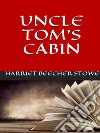 Uncle Tom's cabin. E-book. Formato EPUB ebook
