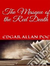 The Masque of the Red Death. E-book. Formato EPUB ebook