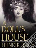 A Doll's House. E-book. Formato EPUB ebook