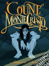 The Count of Monte Cristo. E-book. Formato Mobipocket ebook di Alexandre Dumas