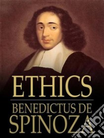 Ethics. E-book. Formato Mobipocket ebook di Benedictus de Spinoza